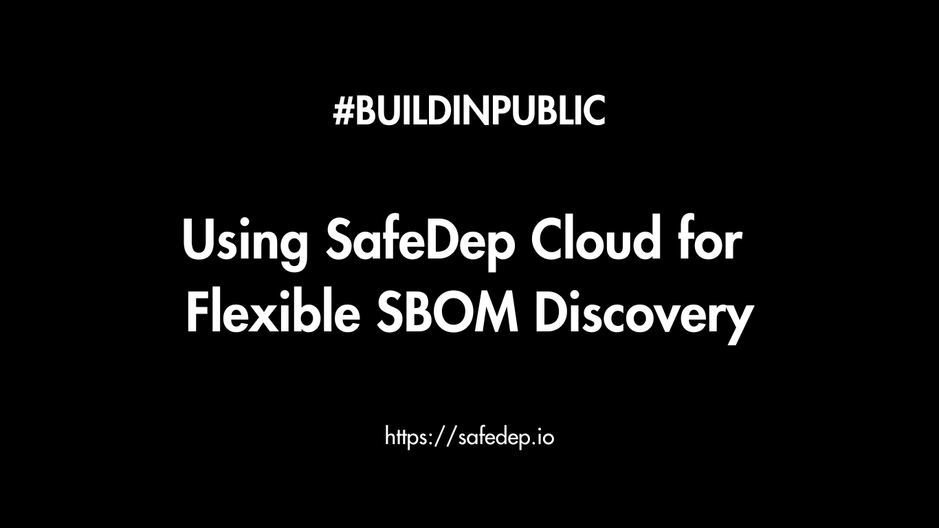 Sneak Peak into SafeDep Cloud Development and SQL Queries