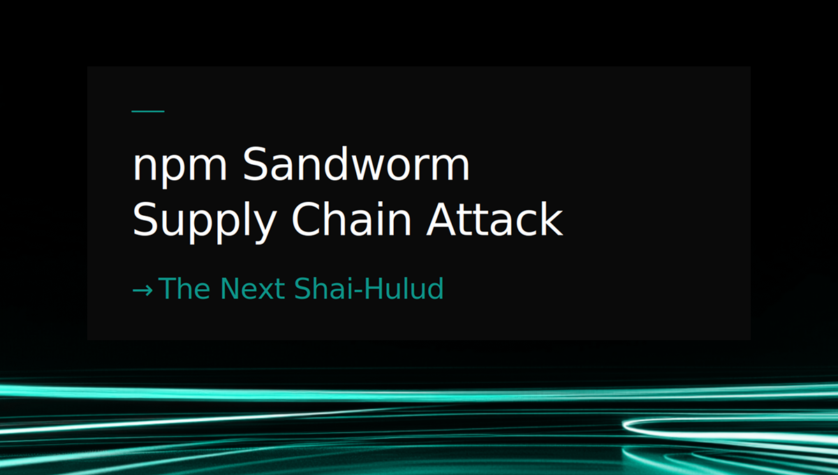 npm SANDWORM_MODE Attack: Step-by-Step Malware Analysis